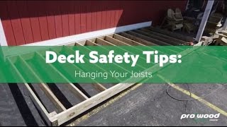 Deck Safety Tips: Hanging Your Joists